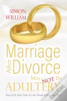 Marriage After Divorce May Not Be Adultery