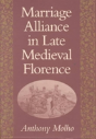 Marriage Alliance In Late Medieval Florence - Preview