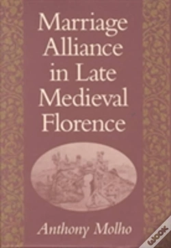 Capa do artigo Marriage Alliance In Late Medieval Florence