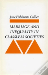 Marriage And Inequality In Classless Societies