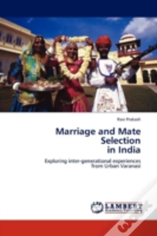 Marriage And Mate Selection In India