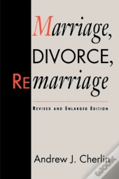 Marriage, Divorce, Remarriage