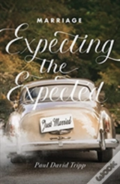 Marriage: Expecting The Expected (2