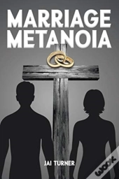 Marriage Metanoia