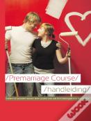 Marriage Preparation Course Leader'S Guide, Dutch Edition