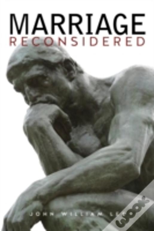 Marriage Reconsidered