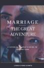 Marriage - The Great Adventure - Preview