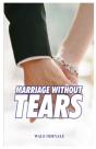 Marriage Without Tears - Preview