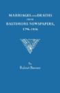Marriages And Deaths From Baltimore Newspapers, 1796-1816 - Preview