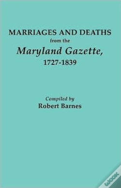 Capa do artigo Marriages And Deaths From The Maryland Gazette 1727-1839