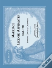 Capa do artigo Marriages License Affidavits, 1861-1921, Sonoma County, California
