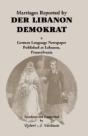Marriages Reported By Der Libanon Demokrat: A German-Language Newspaper Published At Lebanon, Pennsylvania - Preview