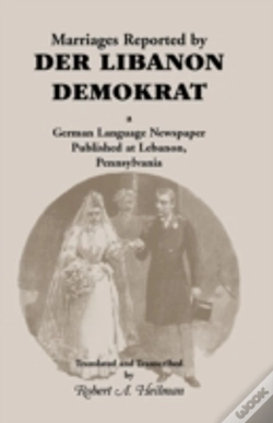 Capa do artigo Marriages Reported By Der Libanon Demokrat: A German-Language Newspaper Published At Lebanon, Pennsylvania