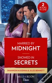 Married By Midnight / Snowed In Secrets
