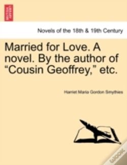 Capa do artigo Married For Love. A Novel. By The Author