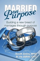 Married On Purpose: Building A New Breed