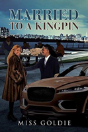 Married To A Kingpin - Preview
