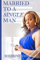 Married To A Single Man