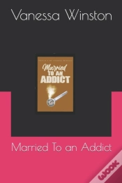 Capa do artigo Married To An Addict