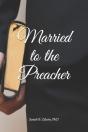 Married To The Preacher - Preview