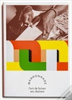 Capa do artigo Marronnage, L'Art De Briser Ses Chaînes