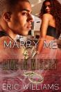Marry Me Or Live In Misery - Preview