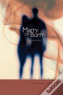 Marry Or Burn