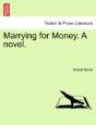 Marrying For Money. A Novel. - Preview
