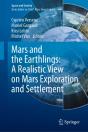 Mars And The Earthlings: A Realistic View On Mars Exploration And Settlement - Preview