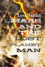 Mars And The Lost Planet Man - Preview