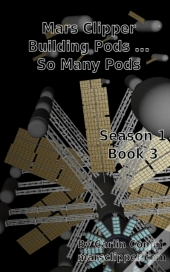 Mars Clipper - Building Pods ... So Many Pods