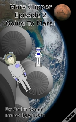 Capa do artigo Mars Clipper - Episode 2 - Going To Mars!