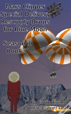 Capa do artigo Mars Clipper - Special Delivery Resupply Drops For Blue Moon