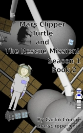 Mars Clipper - Turtle And The Rescue Mission!