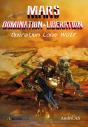 Mars Domination & Libération : Opération Lone Wolf - Preview