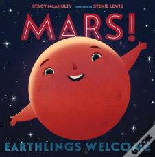 Mars! Earthlings Welcome