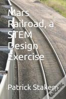Mars Railroad, A Stem Design Exercise