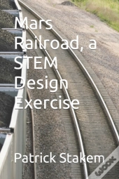 Mars Railroad, A Stem Design Exercise
