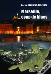 Marseille, Coup De Blues
