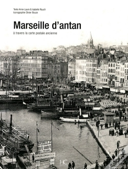 Capa do artigo Marseille D'Antan ; Marseille À Travers La Carte Postale Ancienne