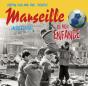 Marseille De Mon Enfance - Preview