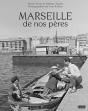 Marseille De Nos Pères - Preview