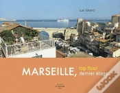 Capa do artigo Marseille, Dernier Etage /  Top Floor