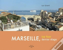 Capa do artigo Marseille, Dernier Etage /  Top Floor