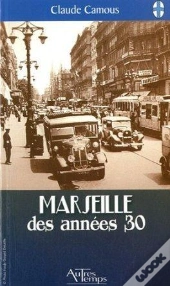 Marseille Des Annees 30