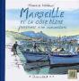 Marseille Et La Côte Bleue ; Parcours D'Un Aquarelliste - Preview