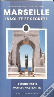 Capa do artigo Marseille Insolite Et Secrète (Édition 2025)