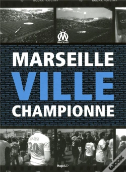 Capa do artigo Marseille La Ville Championne