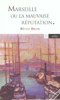 Capa do artigo Marseille Ou La Mauvaise Reputation