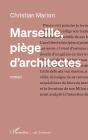 Marseille, Piege D Architectes - Preview